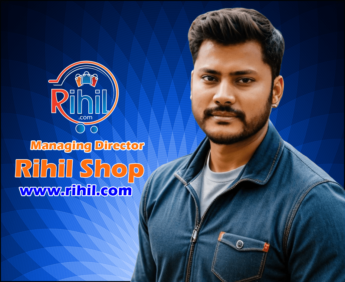 Managing Director- Rihil Shop